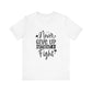 Never Give Up Without a Fight Motivational T-Shirt